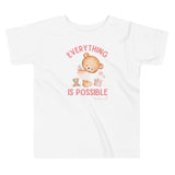 Everything is Possible Girls Todder Tee