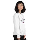 It's Okay Not To Be Okay Women's Sweatshirt