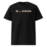 Be...Strong