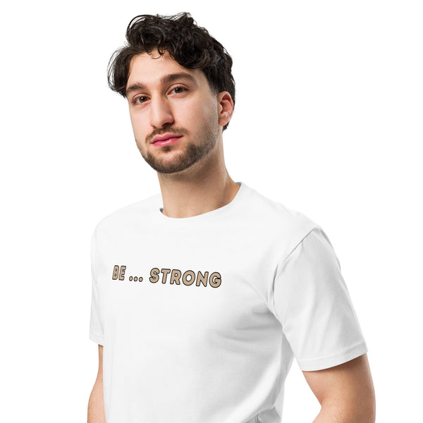 Be... Strong Statement Men's