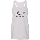 Be Strong... Racerback Tank
