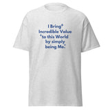 Incredible Value Men's T-Shirt