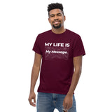 My Life is My Message Tees