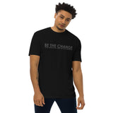 Be The Change T-Shirt