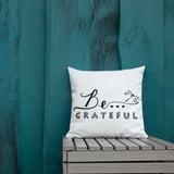 Be...Grateful Premium Pillow - The Be Line Products