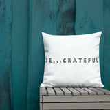 Be...Grateful Premium Pillow - The Be Line Products