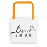 Be... Love Tote Bag - The Be Line Products