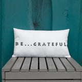 Be...Grateful Premium Pillow - The Be Line Products