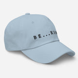 Be...Kind Baseball Cap - The Be Line Products