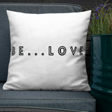 Be...Love Premium Pillow - The Be Line Products