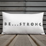 Be...Strong Premium Pillow - The Be Line Products
