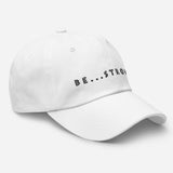 Be...Strong Baseball Cap - The Be Line Products