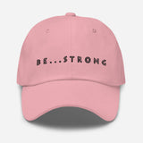 Be...Strong Baseball Cap - The Be Line Products