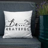 Be...Grateful Premium Pillow - The Be Line Products
