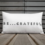 Be...Grateful Premium Pillow - The Be Line Products