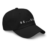 Be...Kind Baseball Cap - The Be Line Products