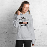 when-nothing-goes-right-go-left-womens-hoodies