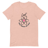 I am The Boss Of Me Women's T-Shirt