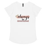 Always Be Determined