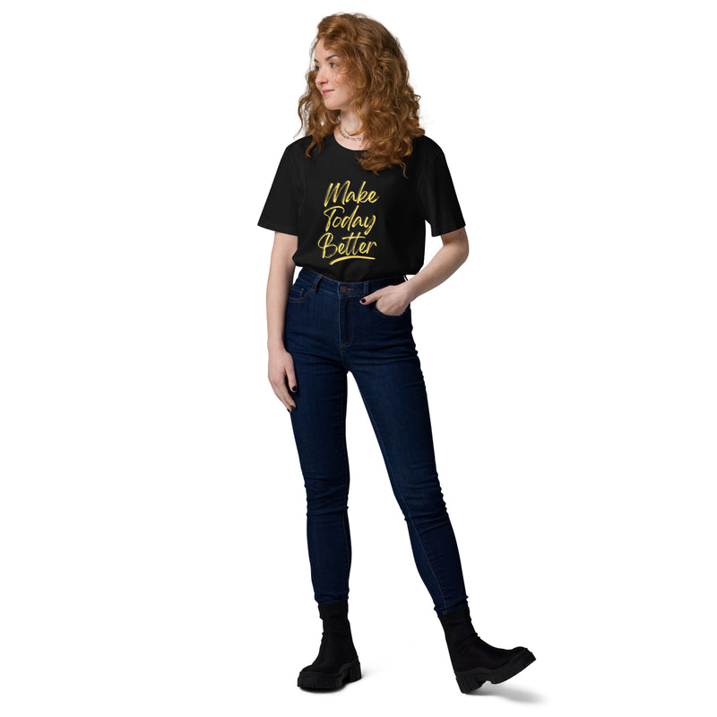 Make Today Better Ladies T-Shirt