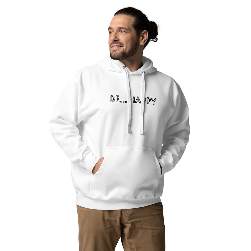 Be... Happy Pullover Hoodie