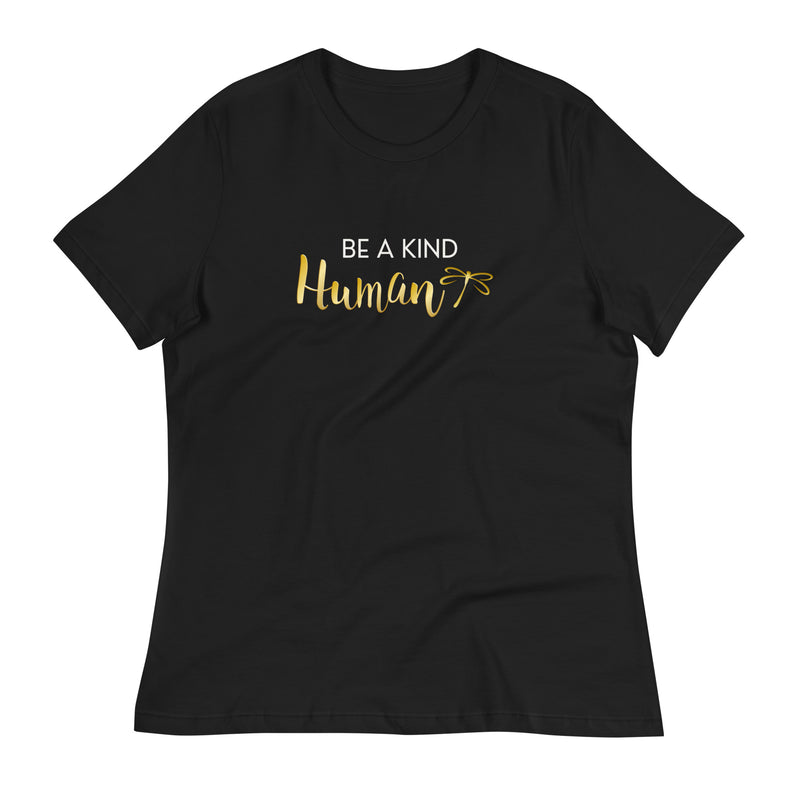 Be A Kind Human Women's T-Shirt