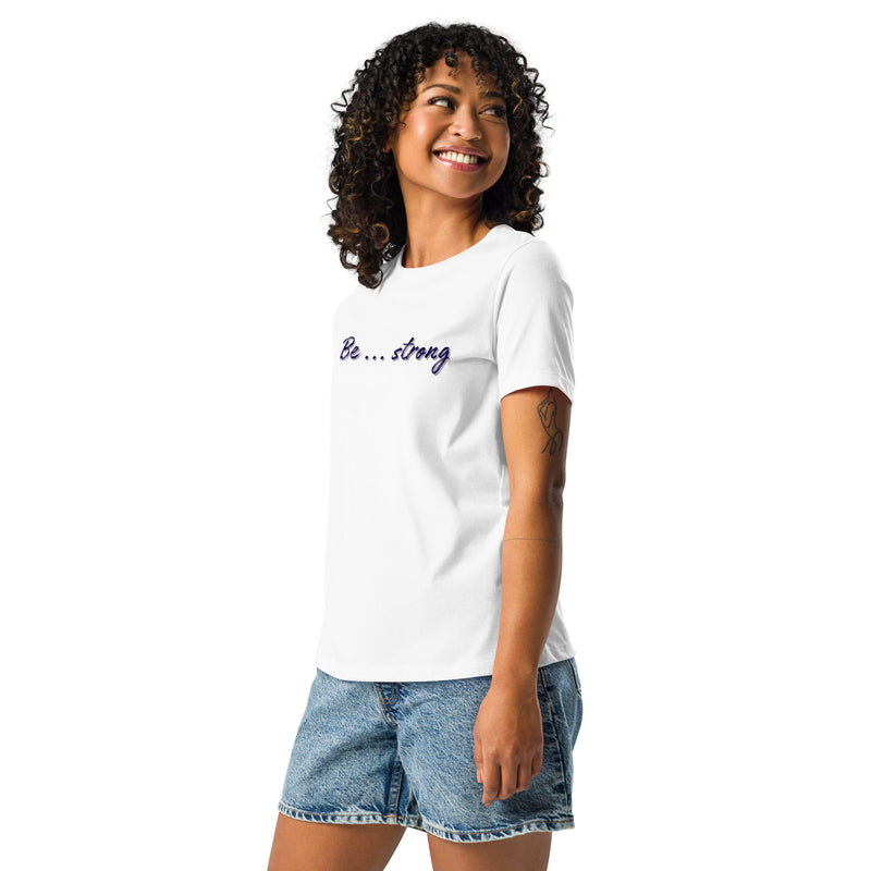 Be... Strong Statement Women's