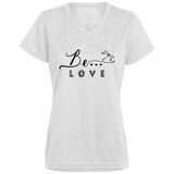 Be... Love Ladies V-Neck Tee