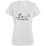 Be... Strong Ladies V-Neck Tee