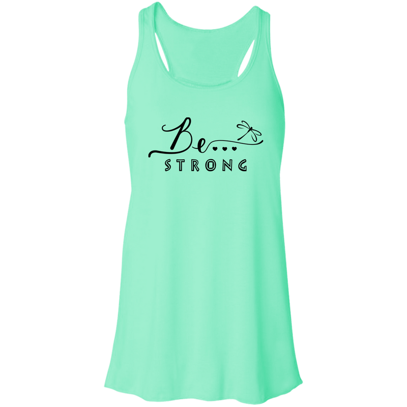 Be Strong... Racerback Tank