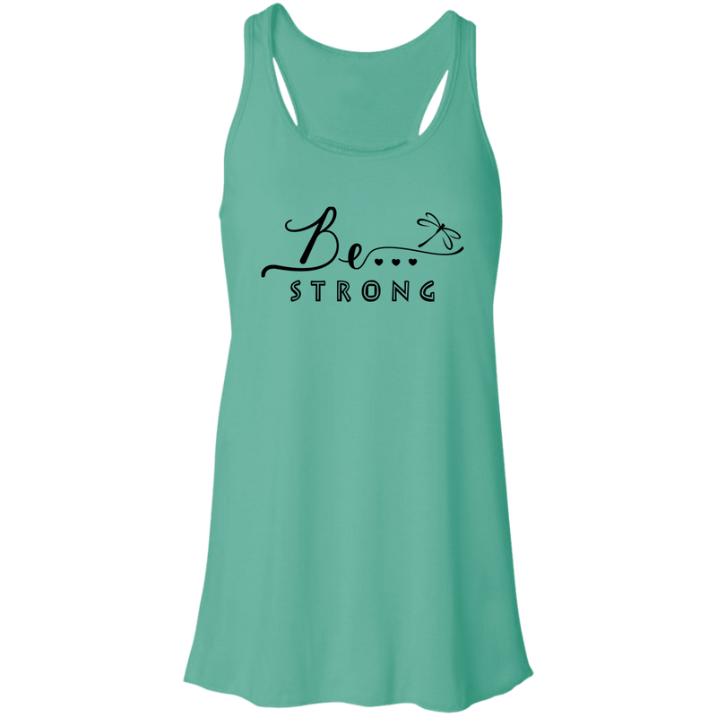 Be Strong... Racerback Tank