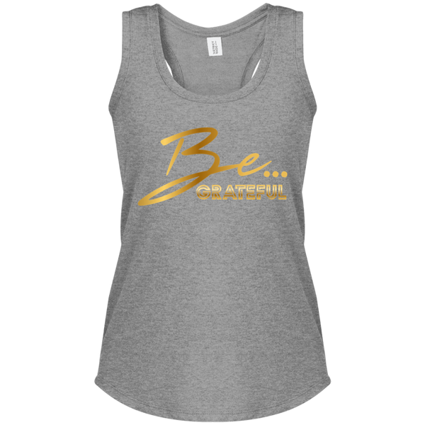Be... Grateful Women's Racerback Tank