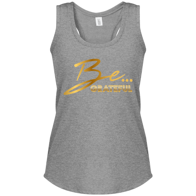 Be... Grateful Women's Racerback Tank