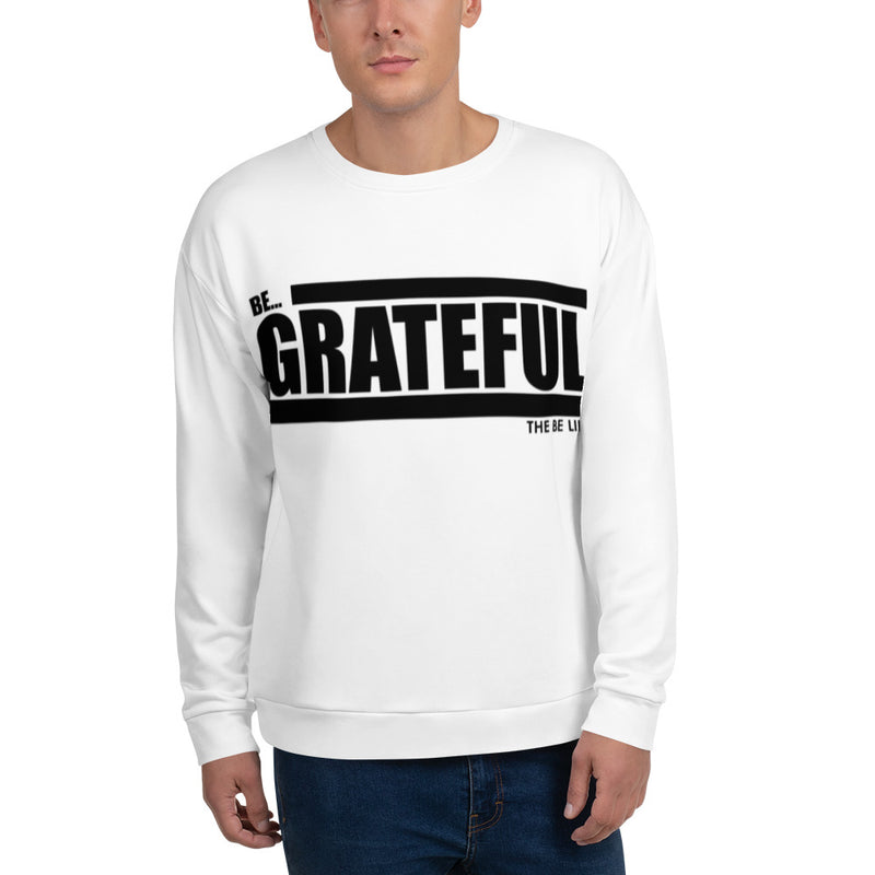 Be Grateful White Sweatshirt