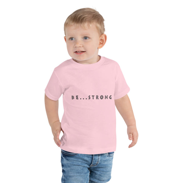 Be...Strong Toddler Short Sleeve Tee - The Be Line Products