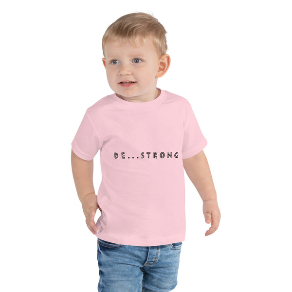 Be...Strong Toddler Short Sleeve Tee - The Be Line Products