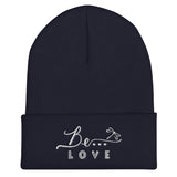 Be...Love Cuffed Beanie - The Be Line Products