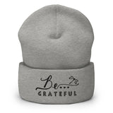 Be...Grateful Cuffed Beanie - The Be Line Products