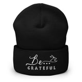 Be...Grateful Cuffed Beanie - The Be Line Products