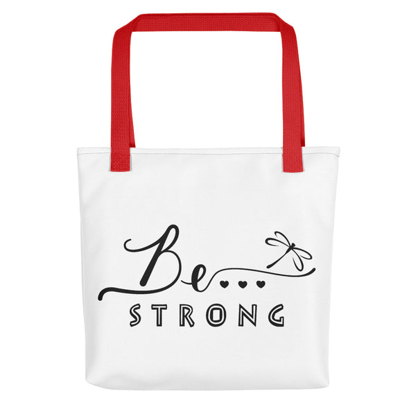 Be... Strong Tote Bag - The Be Line Products