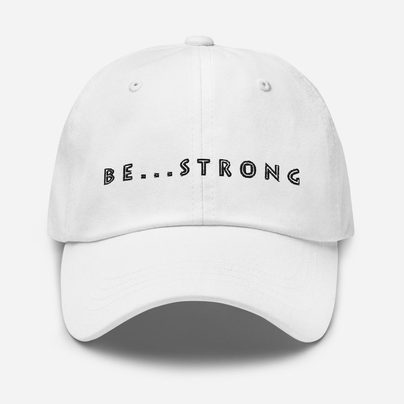 Be...Strong Baseball Cap - The Be Line Products