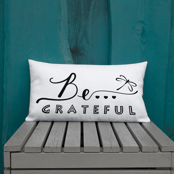 Be...Grateful Premium Pillow - The Be Line Products