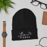Be...Strong Cuffed Beanie - The Be Line Products