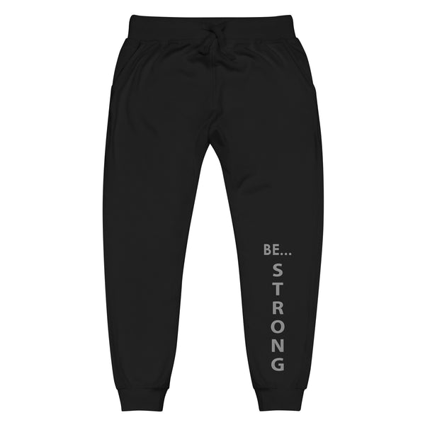 Be... Strong Unisex Sweatpants