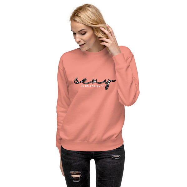 sexy-is-an-energy-womens-sweatshirt