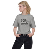 Say What You Mean... Women's T-Shirt