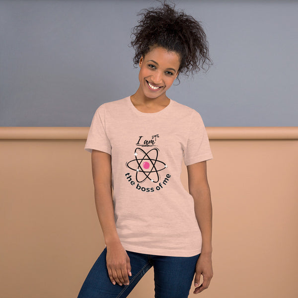 I am The Boss Of Me Women's T-Shirt