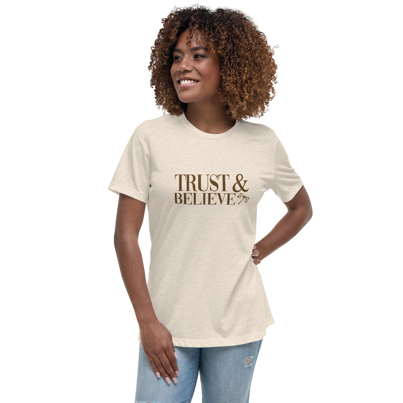 trust-and-believe-womens-tshirt