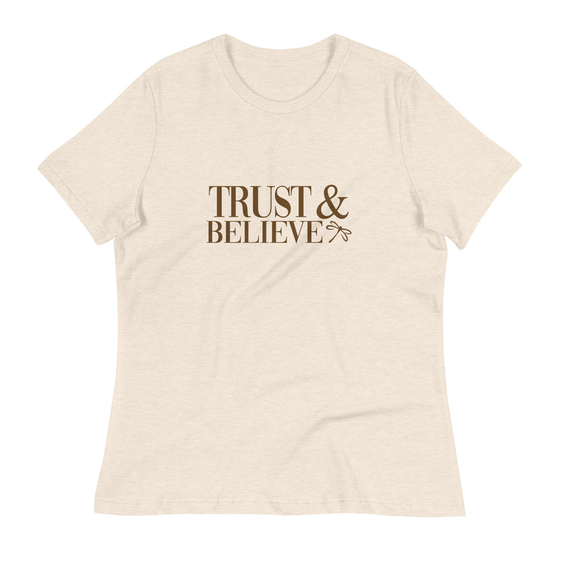 trust-and-believe-womens-tshirt